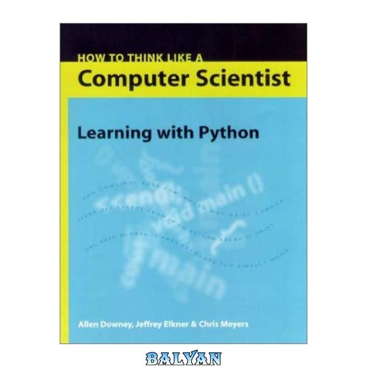 دانلود کتاب How to Think Like a Computer Scientist: Learning with Python