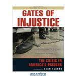 دانلود کتاب Gates of Injustice: The Crisis in America's Prisons