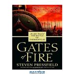 دانلود کتاب Gates of Fire: An Epic Novel of the Battle of Thermopylae