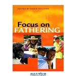 دانلود کتاب Focus on Fathering