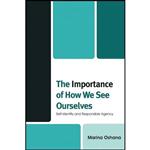 کتاب زبان اصلی The Importance of How We See Ourselves اثر Marina Oshana