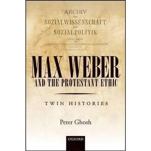 کتاب زبان اصلی Max Weber and The Protestant Ethic اثر Peter Ghosh 