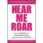 کتاب زبان اصلی Hear Me Roar اثر Jennifer Cassetta and Lindsey Smith
