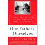 کتاب زبان اصلی Our Fathers Ourselves اثر Peggy Drexler