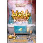کتاب زبان اصلی Uncle Johns Presents Moms Bathtub Reader اثر Sue Steiner