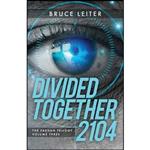کتاب زبان اصلی Divided Together  اثر Bruce Leiter