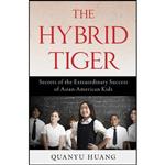 کتاب زبان اصلی The Hybrid Tiger اثر Quanyu Huang