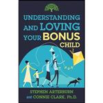 کتاب زبان اصلی Understanding and Loving Your Bonus Child