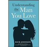 کتاب زبان اصلی Understanding the Man You Love اثر Rick Johnson