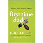 کتاب زبان اصلی First Time Dad اثر John Fuller and Paul Batura