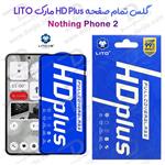 گلس شیشه ای HD Plus تمام صفحه Nothing Phone 2 مارک LITO