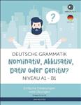 کتاب گرامر آلمانی Deutsche Grammatik: Nominativ, Akkusativ, Dativ oder Genitiv  A1B1