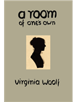 A Room of One’s Own by Virginia Woolf