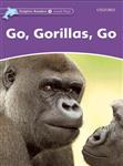 کتاب  Dolphin Readers. Level 4: Go, Gorillas, Go