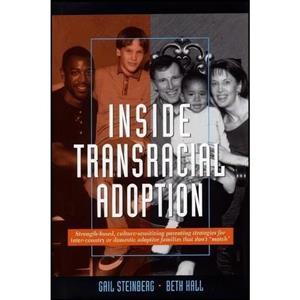 کتاب زبان اصلی Inside Transracial Adoption اثر Gail Steinberg and Beth Hall 