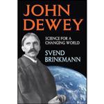 کتاب زبان اصلی John Dewey اثر Svend Brinkmann انتشارات Routledge