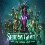 بازی کامپیوتری استراتژیک Shadow Gambit The Cursed Crew