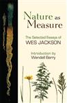 کتابNature as Measure, The Selected Essays of Wes Jackson