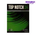 کتاب TOP NOTCH 2A With Workbook انتشارات فروزش