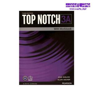 کتاب TOP NOTCH 3A With Workbook اثر جمعی از نویسندگان انتشارات فروزش 