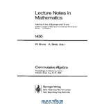 دانلود کتاب Commutative Algebra: Proceedings of a Workshop Held in Salvador, Brazil, August 8-17, 1988