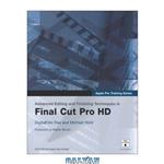 دانلود کتاب Apple Pro Training Series Advanced Editing and Finishing Techniques in Final Cut HD 