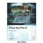 دانلود کتاب Apple Pro Training Series: Final Cut 5 