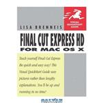 دانلود کتاب Final Cut Express HD for Mac OS X