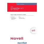 دانلود کتاب Novell GroupWise 6.5 User\\'s Handbook