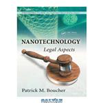 دانلود کتاب Nanotechnology: Legal Aspects