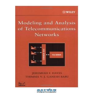 دانلود کتاب Modeling and Analysis of Telecommunications Networks