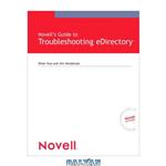 دانلود کتاب Novell\\'s Guide to Troubleshooting eDirectory