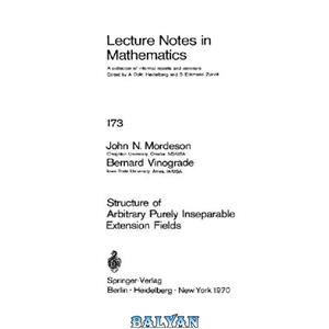 دانلود کتاب Structure of Arbitrary Purely Inseparable Extension Fields
