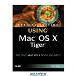 دانلود کتاب Special Edition Using MAC OS X Tiger