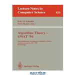 دانلود کتاب Algorithm Theory — SWAT \\'94: 4th Scandinavian Workshop on Algorithm Theory Aarhus, Denmark, July 6–8, 1994 Proceedings