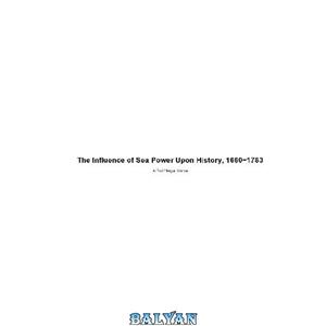 دانلود کتاب Alfred Thayer Mahan - The Influence Of Sea Power Upon History (1660-1783) 