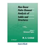 دانلود کتاب Advanced Topics, Non-Linear Finite Element Analysis of Solids and Structures