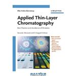 دانلود کتاب Applied Thin-Layer Chromatography. Best Practice and Avoidance of Mistakes