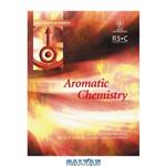 دانلود کتاب Aromatic Chemistry