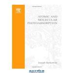دانلود کتاب Atomic and Molecular Photoabsorption: Absolute Total Cross Sections