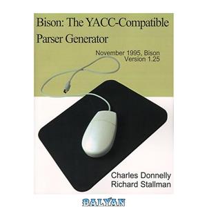 دانلود کتاب Bison. The YACC - compatible parser generator