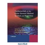 دانلود کتاب Fundamentals of the finite element method for heat and fluid flow