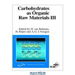 دانلود کتاب Carbohydrates as organic raw materials III: developed from a workshop organized by the Carbohydrate Research Foundation Wageningen, The Netherlands November 28-29, 1994