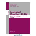 دانلود کتاب Conceptual Modeling — ER 2001: 20th International Conference on Conceptual Modeling Yokohama, Japan, November 27–30, 2001 Proceedings