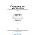 دانلود کتاب Current trends in arithmetical algebraic geometry: proceedings of the AMS-IMS-SIAM joint summer research conference held August 18-24, 1985