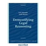 دانلود کتاب Demystifying Legal Reasoning
