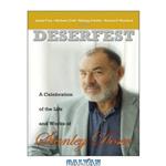 دانلود کتاب Deserfest: A Celebration Of The Life And Works Of Stanley Deser