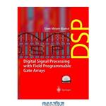 دانلود کتاب Digital Signal Processing with FPGA