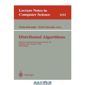 دانلود کتاب Distributed Algorithms: 10th International Workshop, WDAG \\'96 Bologna, Italy, October 9–11, 1996 Proceedings