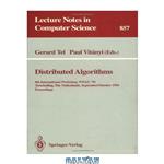 دانلود کتاب Distributed Algorithms: 8th International Workshop, WDAG \\'1994 Terschelling, The Netherlands, September 29 – October 1, 1994 Proceedings